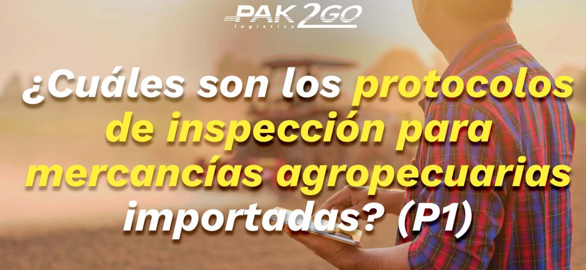 pak2go-inspeccion-mercancias-agropecuarias